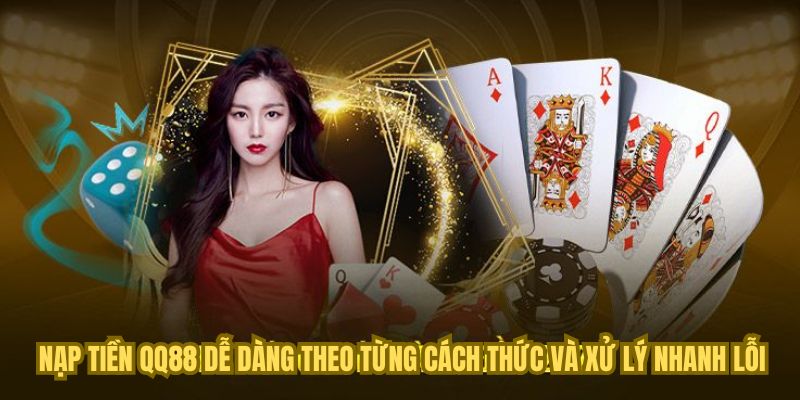nạp tiền QQ88