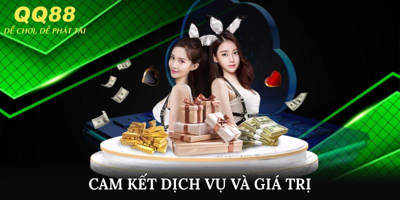 Cam kết dịch vụ và giá trị mà QQ88 mang đến cho hội viên
