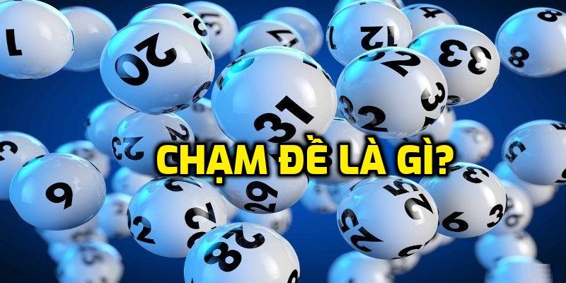 Đôi nét về đề chạm 1