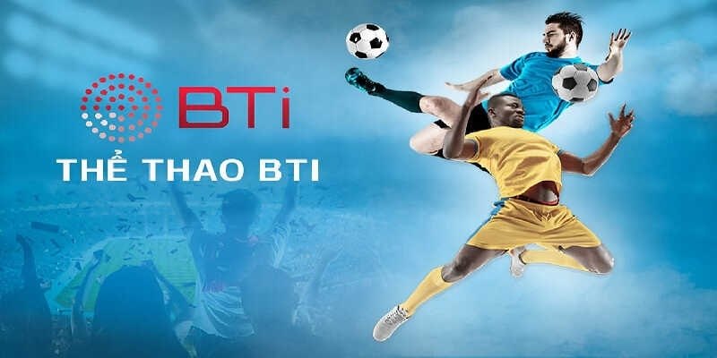 Đôi nét về sảnh Bti