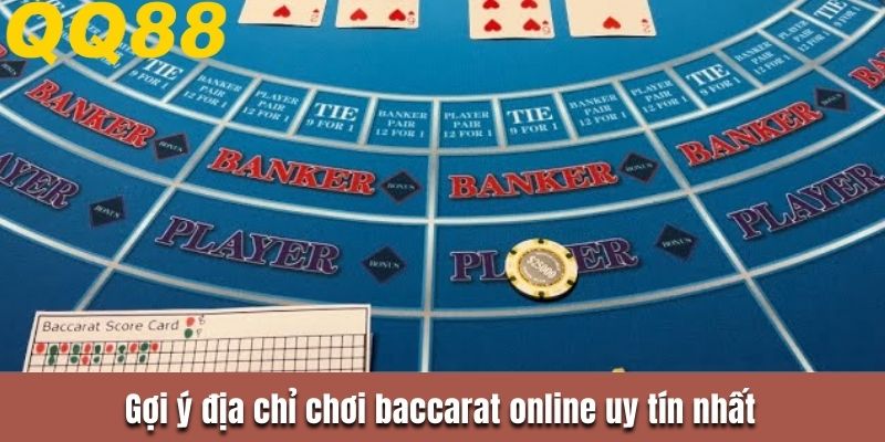 Gợi ý địa chỉ chơi baccarat online uy tín nhất