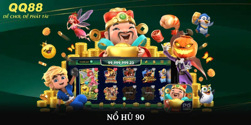 Nổ Hũ 90