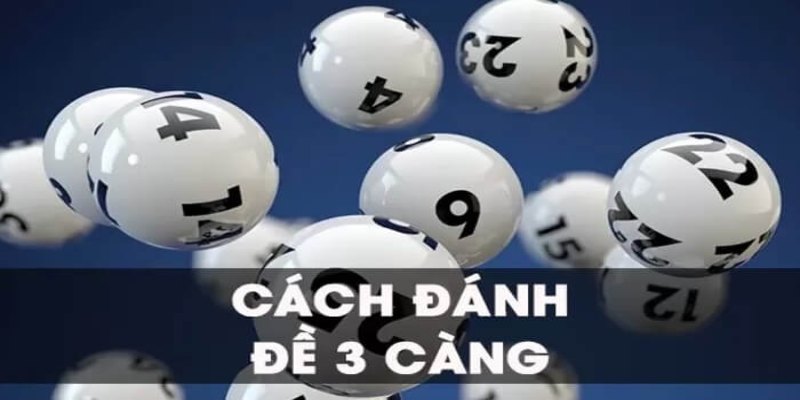 Phiên bản đánh đề 3 càng