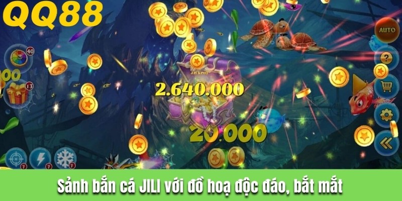 Sảnh bắn cá JILI với đồ hoạ độc đáo, bắt mắt