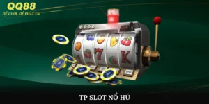 TP Slot Nổ Hũ