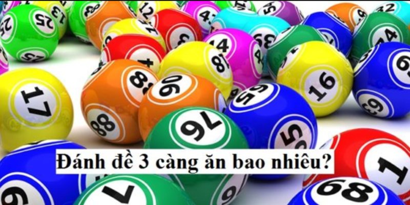 Tỷ lệ trả thưởng ba càng